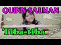 Download Lagu QUINN SALMAN  - TIBA TIBA ( Karaoke + Lirik )