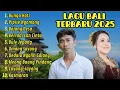 LAGU BALI TERBARU 2025