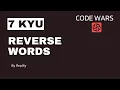 7 kyu Reverse words