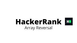 Array Reversal HackerRank Solution