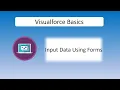 Visualforce Basics Input Data Using Forms Developer Beginner Platform Developer I