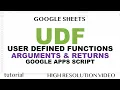 UDF User Defined Functions in Google Sheets Arguments Returns