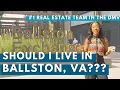 Is Ballston the BEST NEIGHBORHOOD in Arlington Virginia The Real Estate Team in the DMV