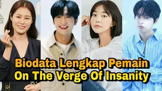 biodata lengkap pemain on the verge of insanity