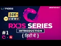 Rxjs Introduction Observables Rxjs Tutorial in Hindi 2023 Ep -