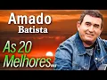 Download Lagu AS MELHORES MÚSICAS DEAMADO BATISTA 2024 - AMADO BATISTA LINDA COLETÂNEA 2024