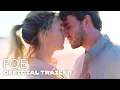Foe - Trailer Amazon Studios