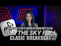Download Lagu DJ BREAKBEAT 2025 | TILL THE SKY FALL DOWN | SUASANA CLUB STADIUM DIJAMIN NOSTALGIA | DJ TELOOR