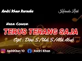 Download Lagu KARAOKE LIRIK VERSI ANDRI KHAN ~ TERUS TERANG SAJA (NADA COWOK)~CIPT : DINO.S / UDI.S / ALIK ABAB