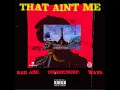 That Ain't Me