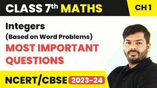 Integers Based on Word Problems - Most Important Questions Class 7 Maths Chapter 1