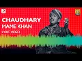 Download Lagu Chaudhary Lyric Video - Mame Khan | Amit Trivedi