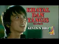 Download Lagu Kevin N Bro - Khayal dan Tangis (Pop Multiarts Channel)