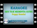 Karaoke AKU TAK MEMINTA (ATM) - Poppy Bondol || KORG Pa800 #jumarikeyboard