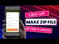 3 Best Free Make Zip Files Apps For Android