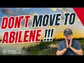 5 Reasons NOT to Move to Abilene Tx