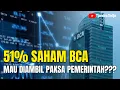 Download Lagu Astaga... 51% Saham BCA Mau Diambil Paksa Pemerintah? Benarkah?