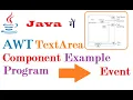 AWT TextArea Component Example Program with Event Handling in Java