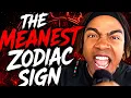 The Meanest Zodiac Sign