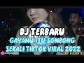 Download Lagu DJ TERBARU GAYAMU ITU SOMBONG SEKALI TIKTOK VIRAL 2022