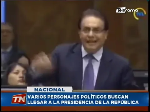 Varios personajes políticos buscan llegar a la presidencia de la república