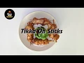Tikka On Sticks l Special Tikka recipe By Feastery