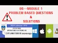 Module 1-Problem based Solutions - KTU 2024 scheme PCCST403 OPERATING SYSTEMS