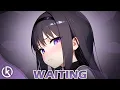 Download Lagu Nightcore - Waiting (Lyrics)