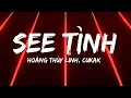 Download Lagu Hoàng Thuỳ Linh, Cukak - See Tình (Lyrics) TikTok Song