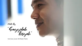 Download Lirik Sayyidah Aisyah Istri Rasulullah | Video Klip | Versi Baru | Cover | UIN Raden Fatah|Mukti Aly MP3