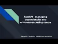 FastAPI - managing dependencies and environment using conda