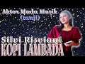Download Lagu KOPI LAMBADA versi TANJI Voc:Silvi Risviani feat AKTOR MUDA MUSIK #dugemtanji