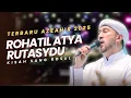 Download Lagu ROHATIL ATYA RUTASYDU (kisah sang rosul) TERBARU AZZAHIR 2025 FULL LIRIK ARAB