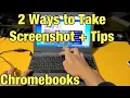 Chromebooks How to Take Screenshot 2 Ways Tips
