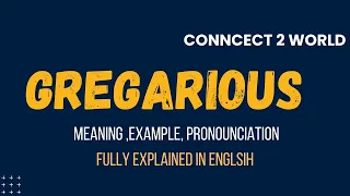 What Does gregarious Means Meanings And Definitions With gregarious in ENGLISH