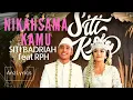 [LIRIK] NIKAH SAMA KAMU | SITI BADRIAH FT. RPH