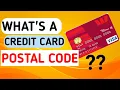 What s a credit card postal code