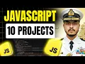 10 JavaScript Projects for Beginners Learn JS by Building Real Apps JavaScript Full Course