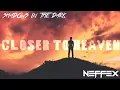 Download Lagu NEFFEX - Closer To Heaven 🪶 \