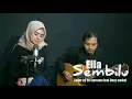 Download Lagu Ella Sembilu cover by Elshinta warouw feat deny embol