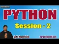 PYTHON tutorials Session - 2 by Mr Nagoor Babu On 21-09-2020 9AM