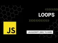 JavaScript Loops A Beginner s Guide to Mastering JavaScript from Zero to Hero