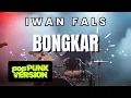 Lagu BONGKAR - IWAN FALS [POP PUNK VERSION] #cover #poppunk #rockmusic