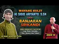 BANJARAN SRIKANDHI - KI SIGID ARIYANTO - BT; ANDIK TB - Lap. Desa Jarorejo,Kec. Kerek, Kab. Tuban