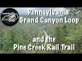 Pennsylvania Grand Canyon Loop and Pine Creek Rail Trail