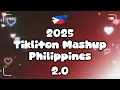 Tiktok Mashup January 2025 Philippines Dance Craze/Tikliton Mashup 2.0