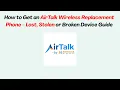 How to Get an AirTalk Wireless Replacement Phone - Lost Stolen or Broken Device Guide