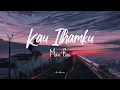 Man Bai - Kau Ilhamku (lirik)