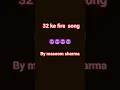 Download Lagu 32 ke fire song by masoom sharma @NikhilDev-420 @differentedits-420 #shorts