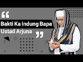 Lagu Ustad Arjuna - Bakti Ka Indung Bapa